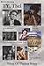 TY, Thel: Films Of Thelma R...