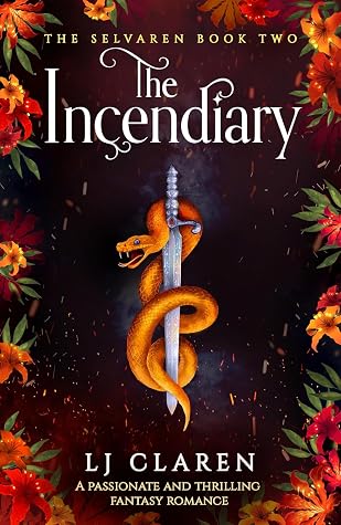 The Incendiary (The Selvaren, #2)