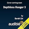 Depthless Hunger 3: Depthless Hunger, Book 3