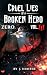 Cruel Lies of a Broken Hero by J. Hunter Cruel Lies of a Broken Hero by J. Hunter
