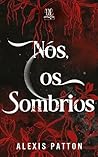 Nós, os Sombrios (Portuguese Edition)