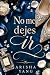 No me dejes ir