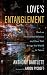Love’s Entanglement: God as...