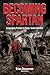 Becoming Spartan: Leveragin...