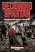 Becoming Spartan by Brian Duncanson