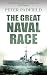 THE GREAT NAVAL RACE: The A...