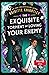 The Exquisite Torment of Loving Your Enemy (Dearly Beloathed, #2)