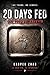 20 Days Fed by Casper Zhao