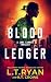 Blood Ledger by L.T. Ryan