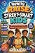 How to Raise Street-Smart K...