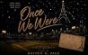 Once We Were: Boo...