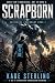 Scrapborn: A Sci-Fi LitRPG Mech Progression Adventure (Voidforge Ascendant Book 1)