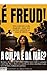 É FREUD!: A culpa é da mãe?...