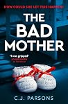 The Bad Mother: T...