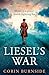 Liesel’s War: Don’t miss th...