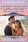 Sweet Montana Bride Series Collection; Books 1-5 by Kimberly Krey