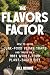 The Flavors Factor by Bill Rennie