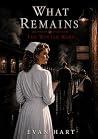 What Remains: The...