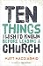 Ten Things I Wish I'd Known Before Leading a Church by Unknown Author Ten Things I Wish I'd Known Before Leading a Church by Unknown Author