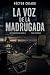 La Voz de la Madrugada by Alexander Luis