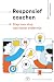 Responsief coachen: Stap vo...