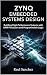 Zynq Embedded Systems Desig...
