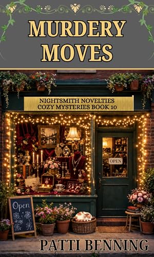 MURDERY MOVES (NIGHTSMITH NOVELTIES COZY MYSTERIES Book 10)