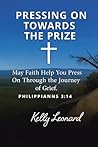 Pressing On Towards the Prize