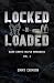 Locked N Loaded Dark Erotic...