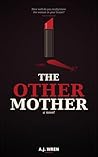 The Other Mother by A.J Wren