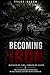 BECOMING IRON: The Essentia...