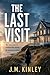 The Last Visit: An addictiv...