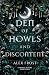 A Den of Howls & Discontent...