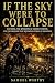 IF THE SKY WERE TO COLLAPSE...