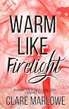 Warm Like Firelig...