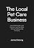 The Local Pet Care Business...