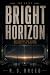 Bright Horizon (The Drift B...