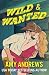 Wild and Wanted