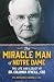 The Miracle Man of Notre Dame: The Life and Legacy of Br. Columba O’Neill, CSC (A Holy Cross Book)