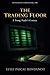 The Trading Floor by Luigi Pascal Rondanini The Trading Floor by Luigi Pascal Rondanini