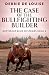 The Case of the Bullfighting Builder (Buttercup Bend Mysteries)