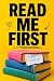 Read Me First: A Novel of M...