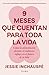 9 meses que cuentan para to...