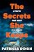 The Secrets She Keeps by Patricia Dixon