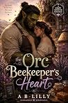 The Orc Beekeeper's Heart Book cover for The Orc Beekeeper's Heart