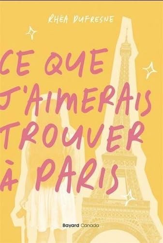 CE QUE J'AIMERAIS TROUVER A PARIS (Paperback)
