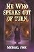 He Who Speaks Out Of Turn by Michael      Cook