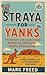 Straya for Yanks by Mark Freed