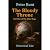 The Bloody Throne: Part one...