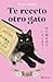 Te receto otro gato (Te receto un gato, #2)